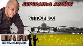 ESPERANDO AVIÕES - VANDER LEE - PLAYBACK