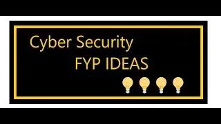 Cybersecurity and AI FYP Ideas