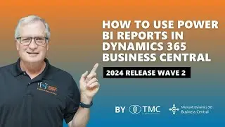 How to use Power BI reports in Microsoft Dynamics 365 Business Central | 2024 Release Wave 2