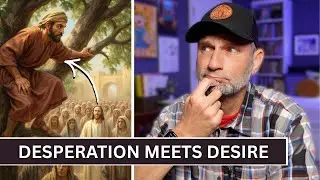 The Powerful Truth Behind Zacchaeus’ Climb | Desperation Meets Desire