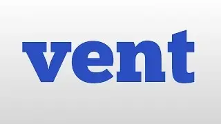 vent meaning and pronunciation