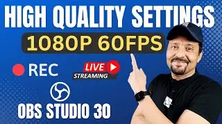 Best Settings For OBS Studio | How To Setup OBS Studio For Streaming | OBS Tutorial | 2024