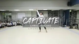 CAPTIVATE by CHRIS HOWLAND / TC Choreography