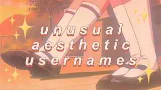 unusual aesthetic usernames 2021 (that are not taken)