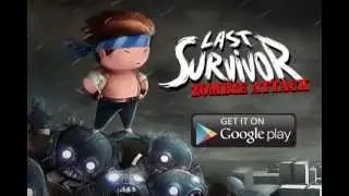 Last Survivor - Zombie Attack - Get in on Google Play