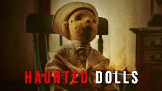 The Scariest Haunted Dolls In The World