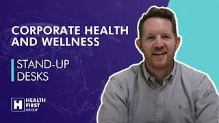 Stand Up Desks - HFG Corporate Health & Wellness