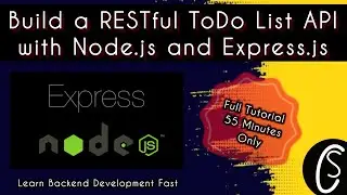 How to Build a RESTful ToDo List API with Node.js and Express.js – Full Tutorial in 55 Minutes