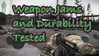 Weapon Jams and Weapon Durability in 12.11 - Escape from Tarkov