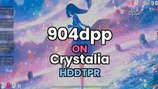 904dpp ON Crystalia HDDTPR osu!droid