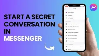 How to Start a Secret Conversation in Messenger