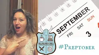 PRE PREPTOBER 2022 // 5 Things to do in September to WIN NaNoWriMo 2022