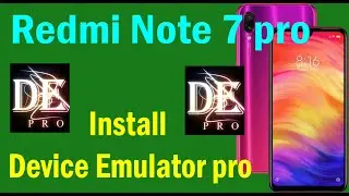 Install Device Emulator  Redmi note 7 Pro: How to install device emulator pro on redmi note 7 pro