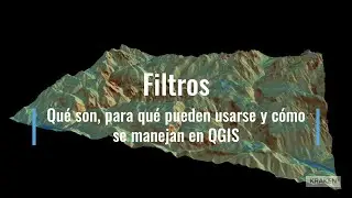 Filtros: qué son, para qué pueden usarse y cómo se manejan en QGIS