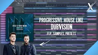 Progressive House Like DubVision (FLP) - FL Studio Tutorial