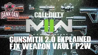 EXPLAINING MODERN WARFARE II GUNSMITH 2.0 AND PAY TO WIN FJX CINDER WEAPON VAULT