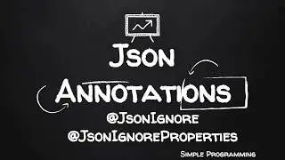 Jackson Annotations | @JsonIgnore | @JsonIgnoreProperties | Example | Simple Programming