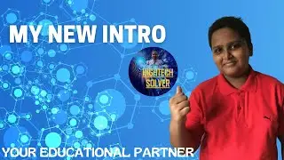 My new intro (HIGHTECH SOLVER)