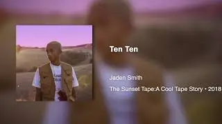 Jaden Smith - Ten Ten (432hz)