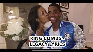 King Combs - Legacy Lyrics