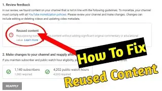 How To Fix Reused Content | Reused Content Youtube Monetization Problem Solve | Faruk Tech