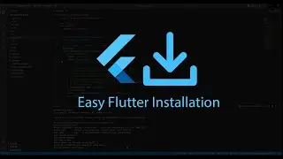 How to Install Flutter