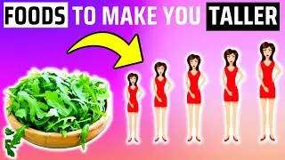 6 Foods That Make You Grow Taller