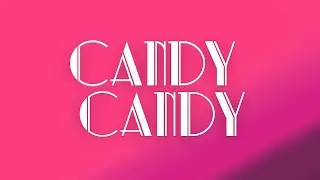 👱‍♀️ CANDY CANDY (Sigla Originale + Testo) ● High Quality Audio