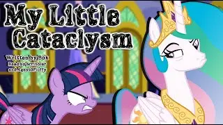 Pony Tales [MLP Fanfic Reading] 'My Little Cataclysm' by Bok (comedy)