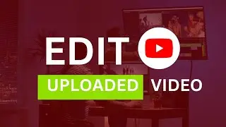 How to edit video after you have uploaded | Edit Live stream video on youtube.  