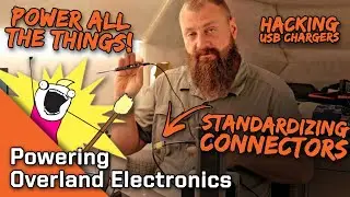 Powering and Charging Overland Electronics - How we charge everything! - Everlanders See the World!