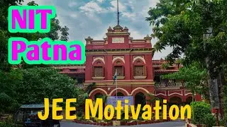 JEE Motivation || NIT Patna view