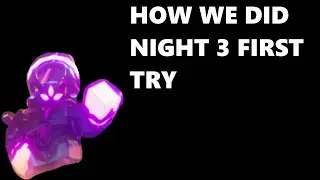 (TDS)WE DID NIGHT 3 FIRST TRY
