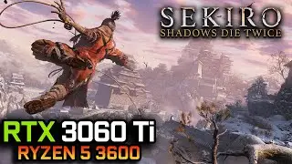 Sekiro™: Shadows Die Twice | RTX 3060 Ti + Ryzen 5 3600 | Max Settings | 1440P
