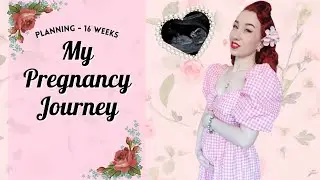 My Pregnancy Journey - Planning - 16 weeks - Pinup Mum-To-Be!