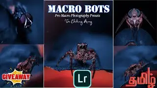 macro bots lightroom mobile | lightroom photo editing presets | photo editing Tamil | photo editing