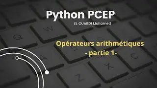 Python #4 opérateurs arithmétiques - partie 1-