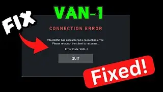 FIx Valorant VAN 1 Connection Error Fix