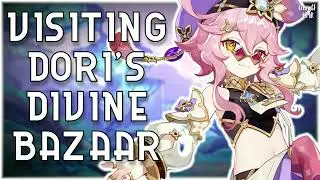 [F4A] Visiting Dori's Divine Bazaar | Genshin Impact ASMR