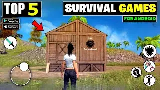 Top 5 Realistic Survival Games For Android | Best Survival Games For Android 2024