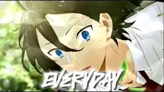 Izumi Miyamura 『EDIT/AMV』~EVERDAY