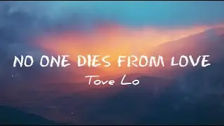 Tove Lo - No One Dies From Love (lyrics + intrumental piano- karaoke)