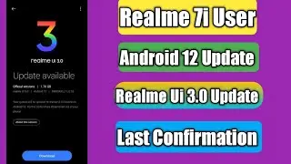 Realme 7i Android 12 Update | Last Confirm Details