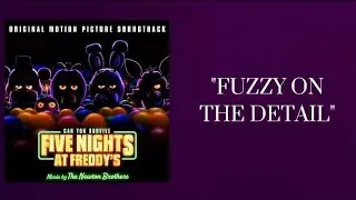 FNaF Movie OST - "Chica's Mischief & Fuzzy On The Details"