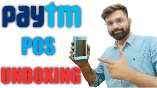 Paytm Smart POS | Paytm Swipe Machine unboxing | Paytm Smart Pos Machine