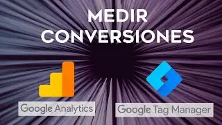 Segunda parte_ Explicación sobre las conversiones usando Analytics ,Tag Manager y Blogger