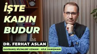 İŞTE KADIN BUDUR!