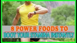 How To Increase Stamina And Endurance By Foods?  | Best Home Remedies