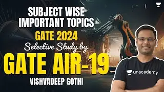 Subject wise Important Topics for GATE-24 selective Study |  Vishvadeep Gothi