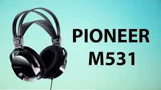 Видеообзор на Наушники Pioneer M531 (Review Pioneer M531 headphones)